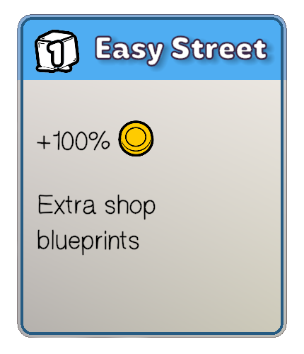 Chill 1: Easy Street -- +100% coins and extra shop blueprints